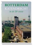 Tinus de Does ,Bep de Does - Rotterdam Katendrecht in de 20e eeuw