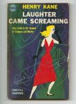 Kane, Henry - Laughter Came Screaming Kane, Henry - Laughter Came Screaming