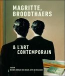 Michel Draguet e.a. - Magritte, Broodthaers & l'art contemporain,  Ren  Magritte