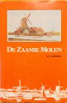 Moelker, H.P.   Mol, G. (Ill.) - De Zaanse Molen.
