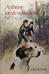 Groot, Clara de - Anthony en de Vossejacht