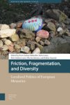 Kirsti Salmi-Niklander, Sofia Laine, Päivi Salmesvuori, Ulla Savolainen, Riikka Taavetti - Friction, Fragmentation, and Diversity