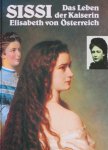 Romé, Lucienne - Sissi. Das Leben der Kaiserin Elisabeth von Österreich.