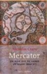 CRANE, Nicholas - Mercator. De man die de aarde in kaart bracht CRANE, Nicholas - Mercator. De man die de aarde in kaart bracht