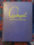 Escolier, Raymond - CANTEGRIL Roman. Vertaald door P. Roosenburg