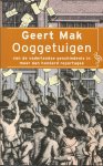 Mak, Geert - Ooggetuigen van de vaderlandse geschiedenis in meer dan honderd reportages