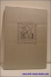 Bruno  Blasselle - Chemins de rencontre : l'Europe avant la lettre