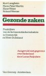 Langbein, Kurt e.a. - Gezonde zaken - praktijken van de farmaceutische industrie in Oostenrijk zn West-Duitsland