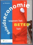 Bouwens, Jan - Beleidseconomie / waarom beleid beter kan