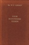Lamain, Ds. W.C. - (06) VOOR BIJZONDERE TIJDEN