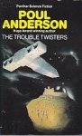 Anderson, Poul - Future history of the Polesotechnic League 3: The Trouble Twisters