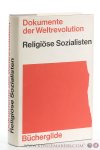 Pfeiffer, Arnold (ed.). - Religiöse Sozialisten Dokumente der Weltrevolution Band 6.