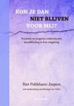 Riet Fiddelaers-Jaspers - Kon je dan niet blijven voor mij?