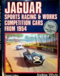 Whyte, A - Jaguar Sports Racing & Works Competition Cars from 1954