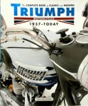 Falloon, Ian - The Complete Book of Classic and Modern Triumph Motorcycles 1937-Today