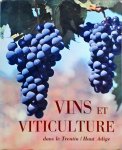 Guido Gallo, Ermanno Frass - Vins et viticulture : dans le Trentin / Haut Adige