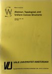 Marcel van der Vel - Abstract, topological, and uniform convex structures