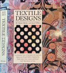 Meller, Susan & Joost Elffers - Textile Designs: Two hundred years of European and American patterns for printed fabrics organized by motif, style, color, layout, and period