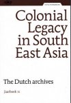JEURGENS, CHARLES; ET AL. - Colonial Legacy in South East Asia. The Dutch Archives.
