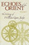 William Quan Judge - Echoes of the Orient