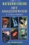 A. Luft - Het Amazonewoud & Latijns Amerika / Elmar natuurreisgidsen