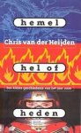 Heijden, Chris van der - Hemel, Hel of Heden