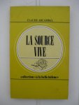 Arcambal, Claude - La source vive.