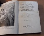 Stead, Richard - Adventures on the High Mountains. Romantic incidents & perils of travel, sport, and exploration throughout the world
