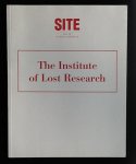 Broeg, Ralf e.a. - SITE: issue 12: on the last exhibition of The Institute of Lost Research
