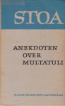 Horsman, Annet - Anekdoten over Multatuli. Uit authentieke bronnen bijeengebracht