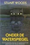 Woods, Stuart - Onder de waterspiegel