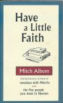 Albom, Mitch - Have a Little Faith