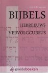 Jagersma, Prof. dr. H. - Bijbels Hebreeuws Vervolgcursus *nieuw*