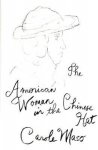 Carole Maso, Maso Carole - American Woman in the Chinese Hat