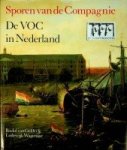 Gelder, Roelof van en Lodewijk Wagenaar - Sporen van de compagnie De VOC in Nederland