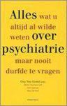  - Alles wat u altijd al wilde weten over psychiatrie maar nooit durfde vragen