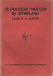 Vliegen, W.H. - De politieke partijen in Nederland. Overzicht der stof ten behoeve van voordrachten, cursusreeksen en ontwikkelingsclubs; alsmede ten dienste van zelfstudie Vliegen, W.H. - De politieke partijen in Nederland. Overzicht der stof ten behoeve van voordrachten, cursusreeksen en ontwikkelingsclubs; alsmede ten dienste van zelfstudie
