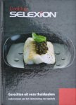Goossens, Peter (voorwoord) - Selexion Cooking - gerechten uit onze thuiskeuken