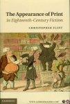 FLINT, Christopher - The Appearance of Print in Eighteenth-Century Fiction.