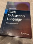 Streib, James T. - Guide to Assembly Language / A Concise Introduction