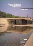 SUBIRANA  i TORRENT, ROSA MARIA (editor in chief) - Mies van der Rohe's German Pavilion in Barcelona, 1929 - 1986.