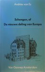 André van Es - Schengen, of de nieuwe indeling van Europa