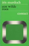Murdoch, Iris - Een wilde roos Murdoch, Iris - Een wilde roos