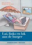 Van Harten ; Dirk Van Harten ; M. Van Der Kooij ; Martijn Van Der Kooij D - Lui, links en lak aan de burger - vooroordelen over ambtenaren Van Harten ; Dirk Van Harten ; M. Van Der Kooij ; Martijn Van Der Kooij D - Lui, links en lak aan de burger - vooroordelen over ambtenaren