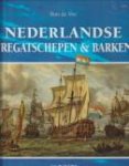 VOS, RON DE - Nederlandse fregatschepen & barken