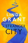 Linda Grant - A Stranger City Linda Grant - A Stranger City