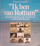 Toxopeus, Wiepke - 'Ik ben van Rottum'. Herinneringen aan de strandvoogd en het eiland Rottum