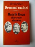 Ibsen, H. - Dromend raadsel hendrik ibsen zijn vrouw