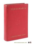 Clark, Charles Upson. - Bessarabia. Russia and Roumania on the Black Sea. Illustrated. [ 1st. ed. ].
