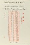 POEL, I. VAN DER - Une révolution de la pensée: maoïsme et féminisme à travers Tel Quel, Les Temps modernes et Esprit.